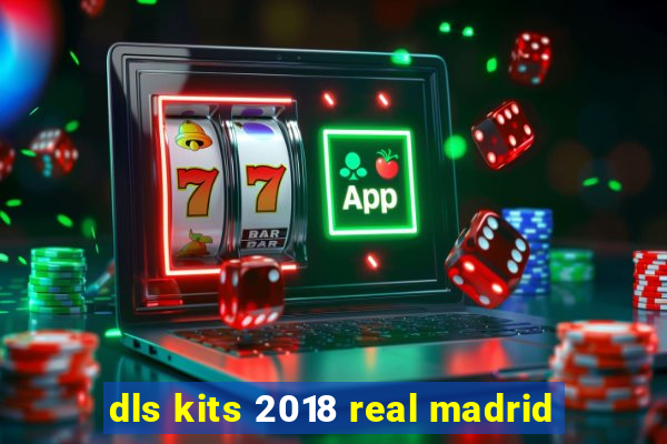 dls kits 2018 real madrid